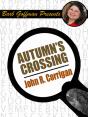 Autumn'S Crossing - Preview