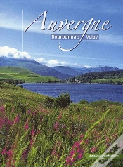 Capa do artigo Auvergne, Bourbonnais, Velay, Des Villes Et Des Terroirs