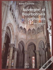 Capa do artigo Auvergne Et Bourbonnais Gothiques ; Les Débuts
