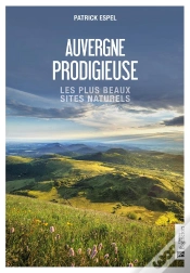 Capa do artigo Auvergne Prodigieuse : Les Plus Beaux Sites Naturels