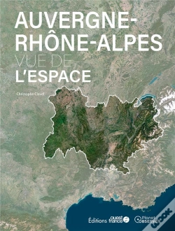 Capa do artigo Auvergne-Rhône-Alpes Vue De L'Espace