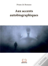 Aux Accents Autobiographiques