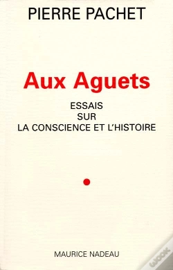 Capa do artigo Aux Aguets ; Essais Sur La Conscience Et L'Histoire