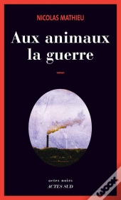 Aux Animaux La Guerre