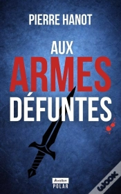 Capa do artigo Aux Armes Défuntes