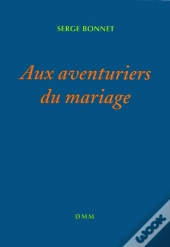 Aux Aventuriers Du Mariage