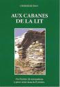 Aux Cabanes De La Lit ; Une Histoire De Restaurations À Pierre Sèche Dans Les Pyrénées - Preview