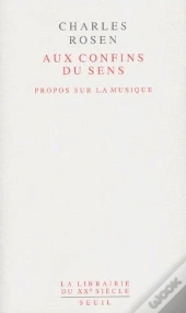 Aux Confins Du Sens ; Propos Sur La Musique