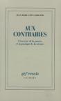 Aux Contraires ; L'Exercice De La Penéee Et La Pratique De La Science - Preview