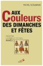 Aux Couleurs Des Dimanches Et Fetes - Preview