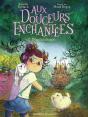 Aux Douceurs Enchantées Tome 2 : Dragées Dragons - Preview