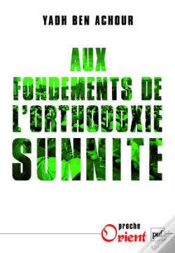 Capa do artigo Aux Fondements De L'Orthodoxie Sunnite