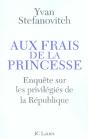 Aux Frais De La Princesse ; Enquête Sur Les Privilégiés De La République - Preview