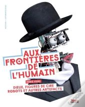 Aux Frontieres De L'Humain