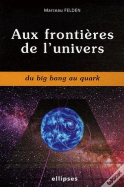 Capa do artigo Aux Frontières De L'Univers Du Big Bang Au Quark