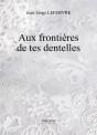 Aux Frontieres De Tes Dentelles - Preview