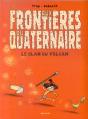 Aux Frontieres Du Quaternaire T.1; Le Clan Du Volcan - Preview