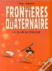 Capa do artigo Aux Frontieres Du Quaternaire T.1; Le Clan Du Volcan