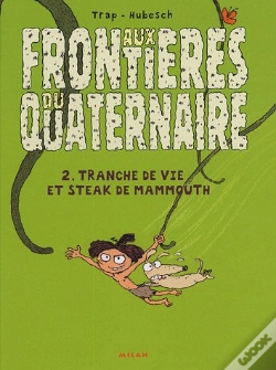 Capa do artigo Aux Frontieres Du Quaternaire T.2; Voltige, Myrilles Et Mastodontes