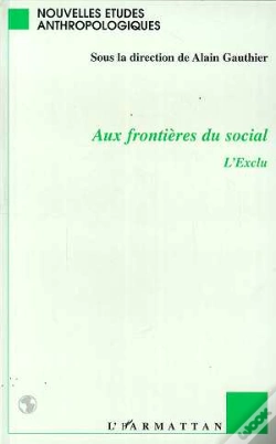 Capa do artigo Aux Frontières Du Social ; L'Exclu