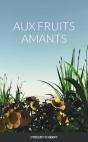 Aux Fruits Amants - Preview