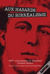 Capa do artigo Aux Hasards Du  Surréalisme : 100e Anniversaire Du Manifeste D