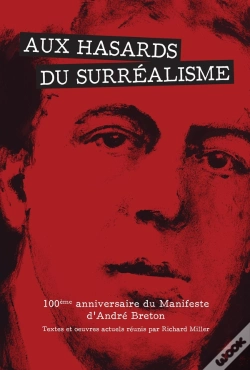 Capa do artigo Aux Hasards Du  Surréalisme : 100e Anniversaire Du Manifeste D'André Breton