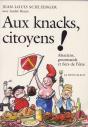 Aux Knacks,Citoyens ! Alsaciens, Gourmands Et Fiers De L'Être - Preview