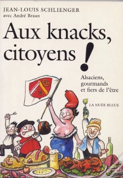 Capa do artigo Aux Knacks,Citoyens ! Alsaciens, Gourmands Et Fiers De L'Être
