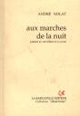 Aux Marches De La Nuit : Poèmes En Vers Libres Et En Prose - Preview