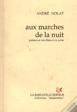 Capa do artigo Aux Marches De La Nuit : Poèmes En Vers Libres Et En Prose