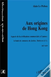 Aux Origines De Hong Kong