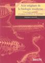 Aux Origines De La Biologie Moderne ; L'Anatomie Comparee D'Aristote A La Theorie De L'Evolution - Preview