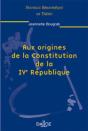 Aux Origines De La Constitution De La Ive République - Preview