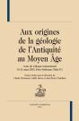 Aux Origines De La Géologie De L'Antiquité Au Moyen Age - Preview