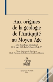 Aux Origines De La Géologie De L'Antiquité Au Moyen Age