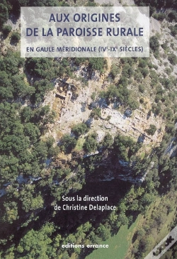 Capa do artigo Aux Origines De La Paroisse Rurale : En Gaule Méridionale (Ive - Ixe Siècles)
