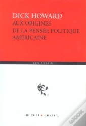Aux Origines De La Pensee Politique Americaine