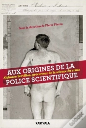 Capa do artigo Aux Origines De La Police Scientifique ; Alphonse Bertillon, Précurseur De La Science Du Crime
