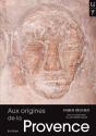 Aux Origines De La Provence - Preview
