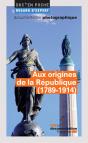 Aux Origines De La République (1789-1914) - Preview