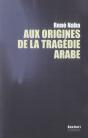 Aux Origines De La Tragédie Arabe - Preview