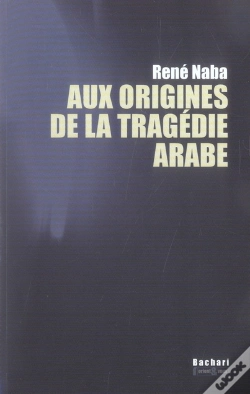 Capa do artigo Aux Origines De La Tragédie Arabe
