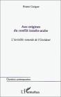 Aux Origines Du Conflitaelo-Arabe - Preview