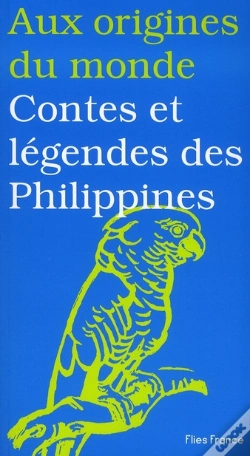 Capa do artigo Aux Origines Du Monde ; Contes Et Légendes Des Philippines