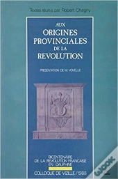 Aux Origines Provinciales De La Revolution