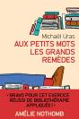 Aux Petits Mots Les Grands Remèdes - Preview