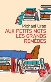 Aux Petits Mots Les Grands Remèdes