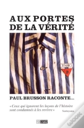 Aux Portes De La Verite Brusson Raconte