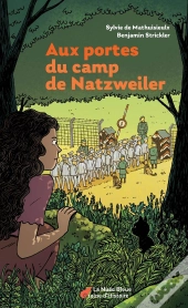 Aux Portes Du Camp De Natzweiler